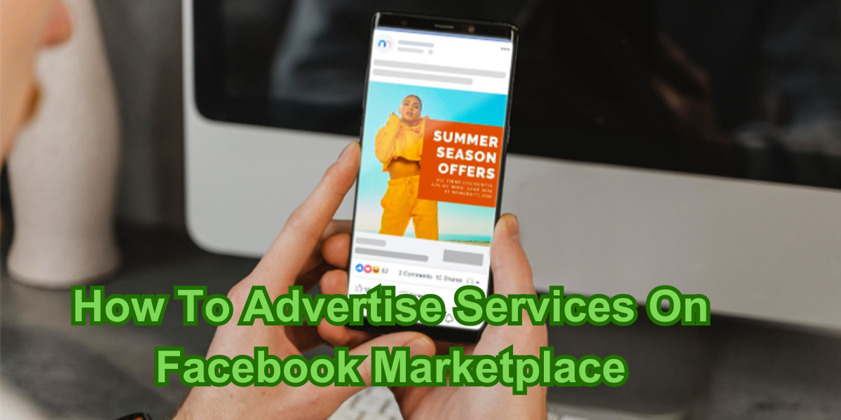 How To Advertise Services On Facebook Marketplace