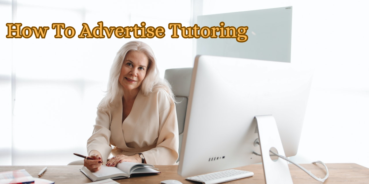 Effective Tutoring Advertising Strategies Boost Enrollment.