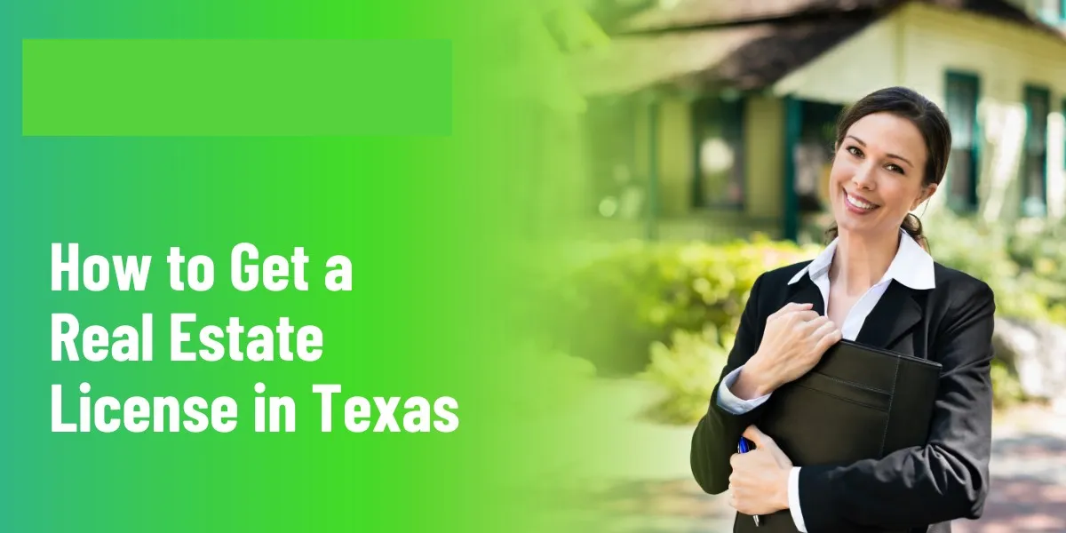 How To Get Real Estate License Texas