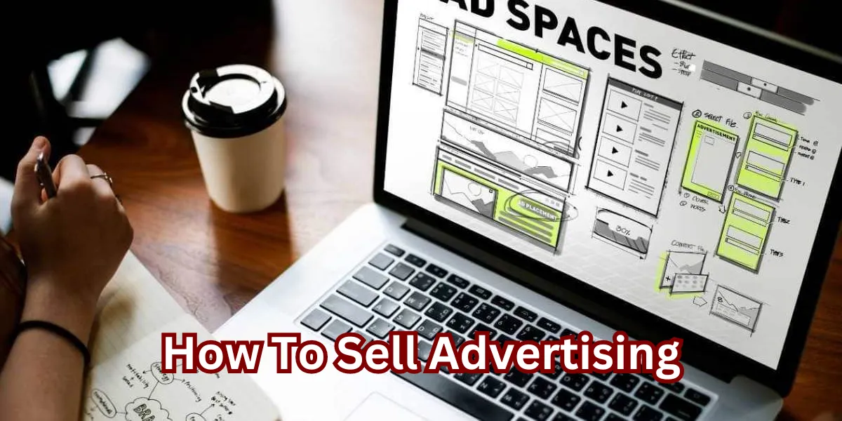 How To Sell Advertising