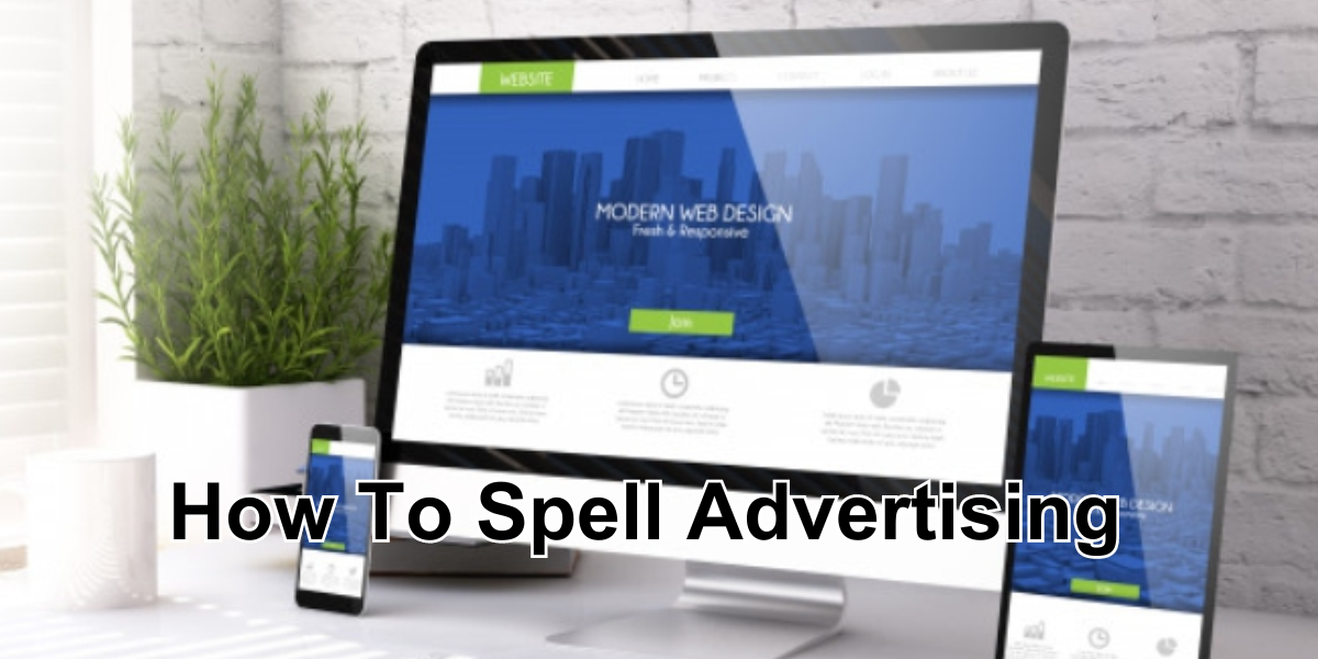 How To Spell Advertising